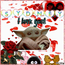 a picture of a baby yoda with the words " sydney i love you " on it