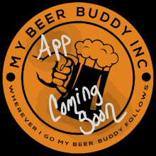 my beer buddy inc app coming soon