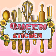 a sign that says queen of the kitchen is surrounded by utensils