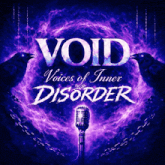 a poster for void voices of inner disorder with a microphone in the foreground