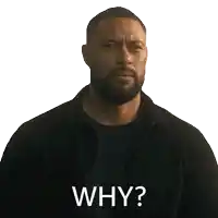 a man with a beard says " why " in white letters