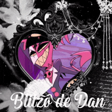 a picture of blitzo de dan is in a black frame