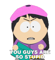 You Guys Are So Stupid Wendy Testaburger Sticker - You Guys Are So Stupid Wendy Testaburger South Park Stickers