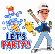 a cartoon of a man holding a pokemon ball with the words let 's party behind him
