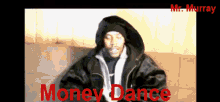 mr mr murray mr murry money dance