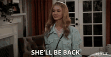Shell Be Back Isabel May GIF - Shell Be Back Isabel May Katie Cooper GIFs