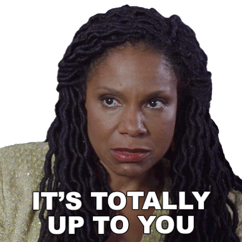 Its Totally Up To You Liz Reddick Sticker - Its Totally Up To You Liz Reddick The Good Fight Stickers