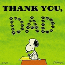 a cartoon of snoopy sitting on a box with the words thank you dad written in paw prints