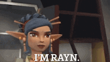 a cartoon character is saying " i 'm rayn "