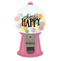 a gumball machine with the words choose happy on it