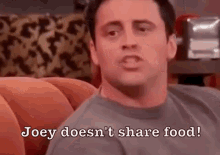 Joey Doesn'T Share Food GIF - Joeytribianni Friends Food GIFs