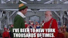 Elf Santa Claus GIF - Elf Santa Claus Ive Been To New York Thousands Of Times GIFs