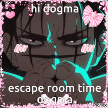 a picture of a man with a pink border and the words `` hi dogma escape roomtime dogma '' .