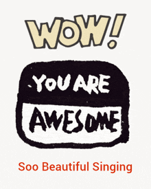 a poster that says wow and you are awesome
