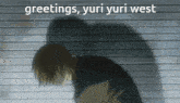 Yuri Yuri West Tyyw GIF - Yuri Yuri West Tyyw GIFs