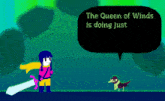 the queen of winds is doing just according to a cartoon