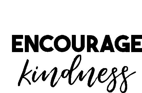 Encourage Kindness Be Kind Sticker - Encourage Kindness Kind Be Kind Stickers