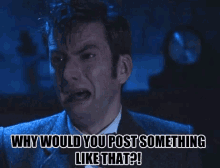 Doctor Who Davidtennant GIF - Doctor Who Davidtennant Why Would You Post Something Like That GIFs