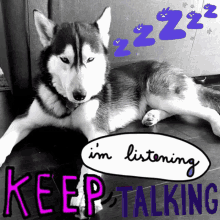 keep talking in im listening