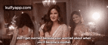 Don'T Get Married Because Your Worried About Whenyou'Ll Become A Mother..Gif GIF - Don'T Get Married Because Your Worried About Whenyou'Ll Become A Mother. Person Human GIFs