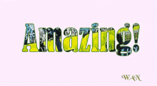 the word amazing is written in green letters