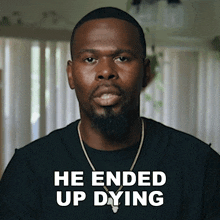 He Ended Up Dying Eric Williams GIF - He Ended Up Dying Eric Williams Ewill GIFs