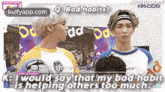 two men are standing next to each other and talking about bad habits