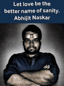 Let Love Be The Better Name Of Sanity Abhijit Naskar GIF - Let Love Be The Better Name Of Sanity Abhijit Naskar Naskar GIFs
