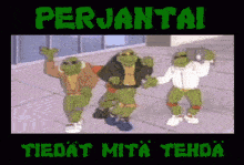 three teenage mutant ninja turtles dancing on a sidewalk with the words perjantai tiedat mita tehda