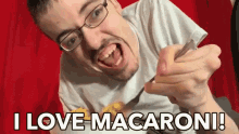I Love Macaroni Hungry GIF - I Love Macaroni Hungry Food GIFs