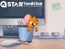 a cartoon of jerry looking out of a pencil holder with a star tamil chat logo behind him