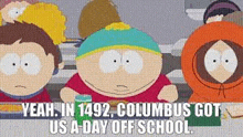 1492 Columbus Day GIF - 1492 Columbus Day Cartman GIFs