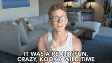 It Was A Really Fun Time Crazy Time GIF - It Was A Really Fun Time Crazy Time Wild Time GIFs