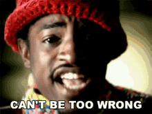 Cant Be Too Wrong Andre3000 GIF - Cant Be Too Wrong Andre3000 Andrélauren Benjamin GIFs
