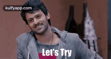 Lets Try.Gif GIF - Lets Try Prabhas Mirchi GIFs