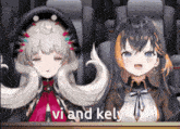 Vi And Kely GIF - Vi And Kely GIFs