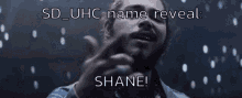 sd_uhc shane name reveal