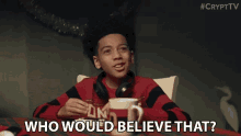 Who Would Believe That Who GIF - Who Would Believe That Who Unbelievable GIFs