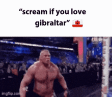 a picture of a man with the words " scream if you love gibraltar " on it