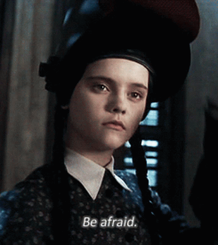 be-afraid-wednesday-addams.gif