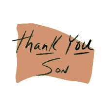 thank you son