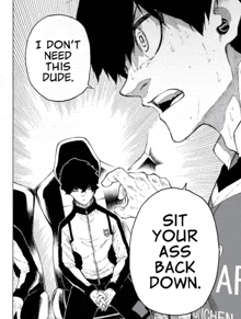 a black and white drawing of a man saying i don t need this dude sit your ass back down