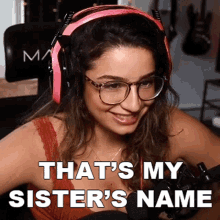 Thats My Sisters Name Melissa GIF - Thats My Sisters Name Melissa Nufo GIFs