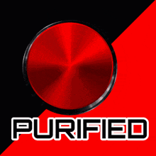 a welcom purified sign with a red circle on a black and red background