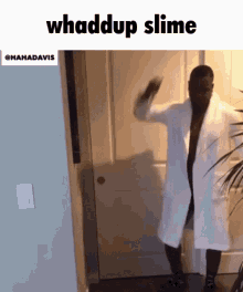 Whaddup Slime Whaddup GIF - Whaddup Slime Whaddup Slime GIFs