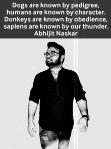 a black and white photo of a man with a quote about dogs and donkeys