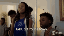 Sit Yo Ass Down Sit Down GIF - Sit Yo Ass Down Sit Down Come On GIFs