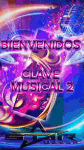 a colorful poster that says bienvenidos clave musical 2