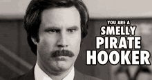 You Are A Smelly Pirate Hooker GIF - Will Ferrell Pirate Hooker GIFs