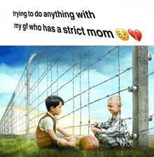 two children are sitting in front of a barbed wire fence with the caption trying to do anything